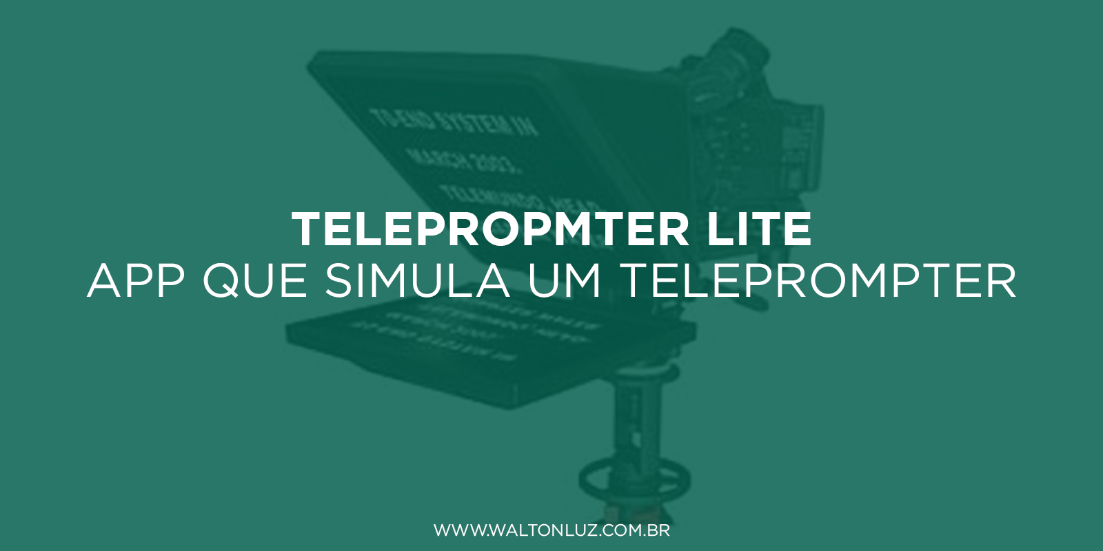 Telepropmter Lite: app que simula um teleprompter
